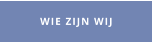 WIE ZIJN WIJ
